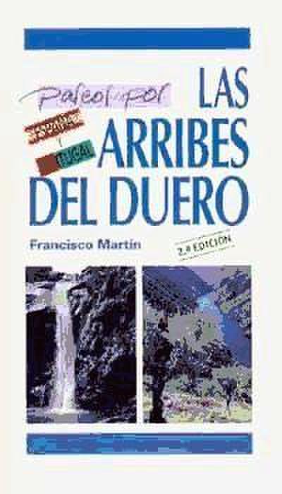 Martín, F: Paseos por las Arribes del Duero