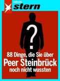 88 Dinge, die Sie über Peer Steinbrück noch nicht 