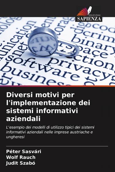Diversi motivi per l’implementazione dei sistemi informativi aziendali