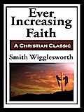 Ever Increasing Faith
