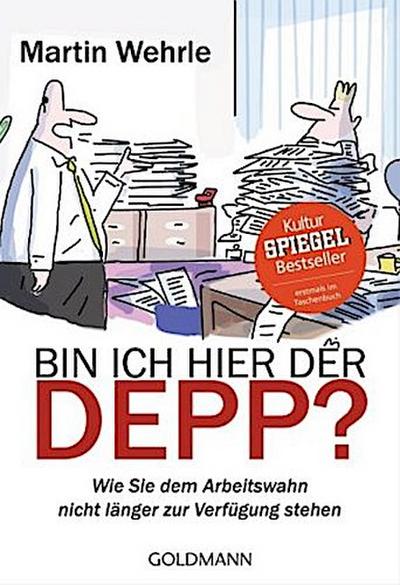 Bin ich hier der Depp?