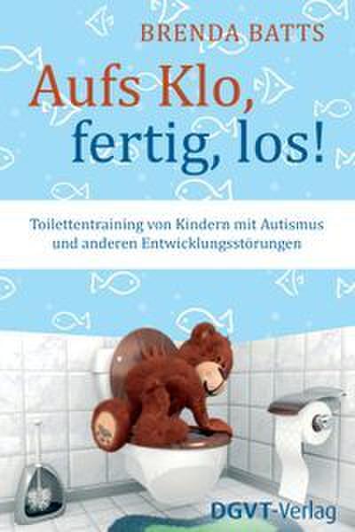Aufs Klo, fertig, los!