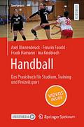 Handball - Das Praxisbuch für Studium, Training un