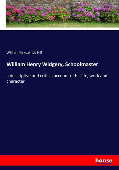 William Henry Widgery, Schoolmaster