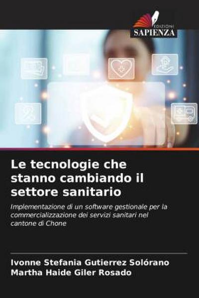 Le tecnologie che stanno cambiando il settore sanitario