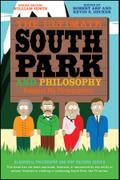 The Ultimate South Park and Philosophy