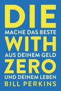 Die with zero