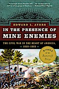 In the Presence of Mine Enemies: The Civil War in the Heart of America, 1859-1864