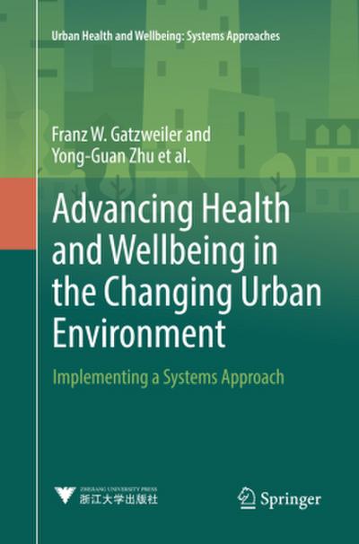 Advancing Health and Wellbeing in the Changing Urban Environment