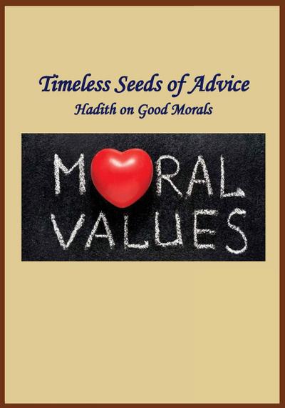 Timeless Seeds of Wisdom and Advice
