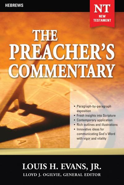 The Preacher’s Commentary - Vol. 33: Hebrews