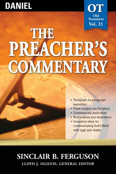 The Preacher’s Commentary - Vol. 21: Daniel
