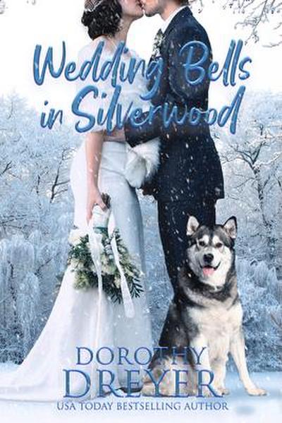 Wedding Bells in Silverwood