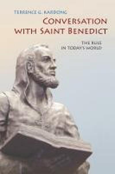 Conversation with Saint Benedict