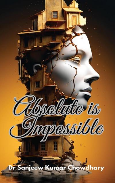 Absolute Is Impossible