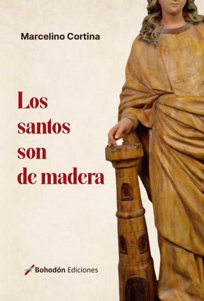 Los santos son de madera