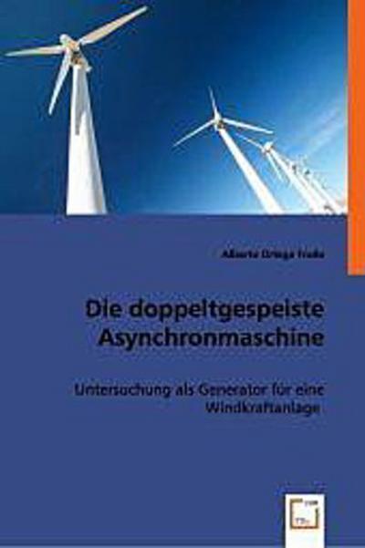 Die doppeltgespeiste Asynchronmaschine