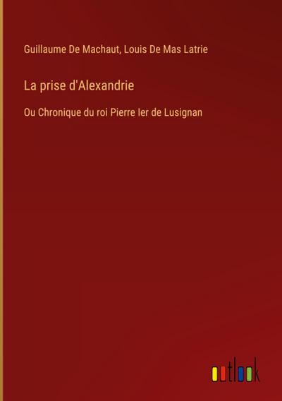 La prise d’Alexandrie