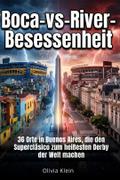 Boca-vs-River-Besessenheit