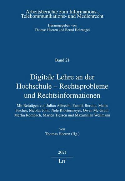 Digitale Lehre an der Hochschule - Rechtsprobleme und Rechtsinformationen