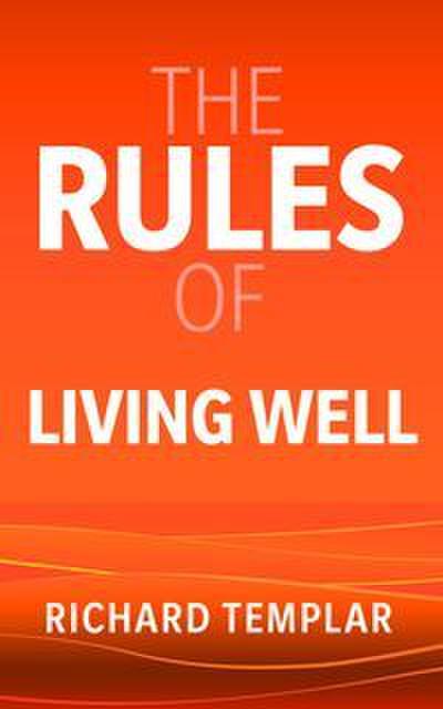 The Rules of Living Well
