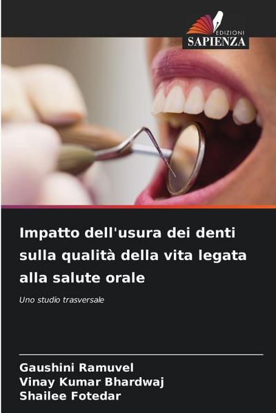 Impatto dell’usura dei denti sulla qualità della vita legata alla salute orale