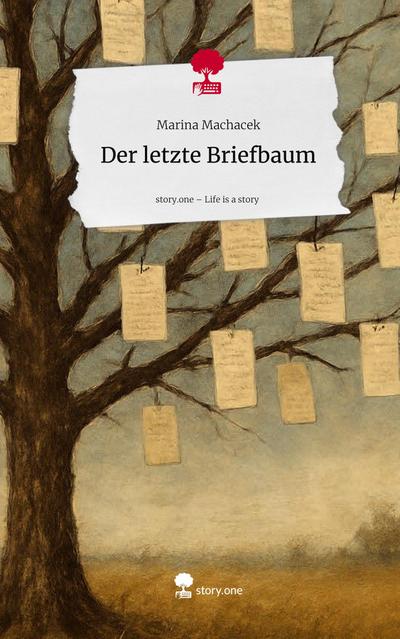 Der letzte Briefbaum. Life is a Story - story.one