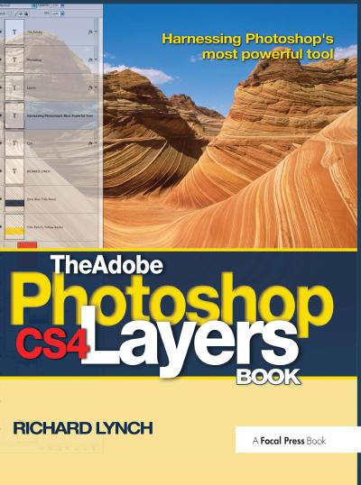 The Adobe Photoshop CS4 Layers Book
