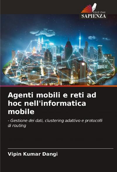 Agenti mobili e reti ad hoc nell’informatica mobile