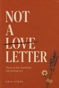 Not A Love Letter