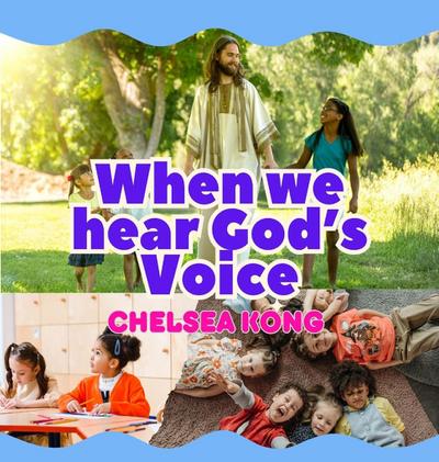 When we Hear God’s Voice