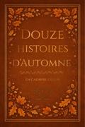 Douze Histoires d’Automne