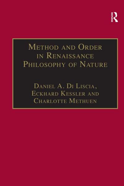 Method and Order in Renaissance Philosophy of Nature