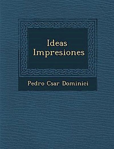 Ideas &#65533; Impresiones