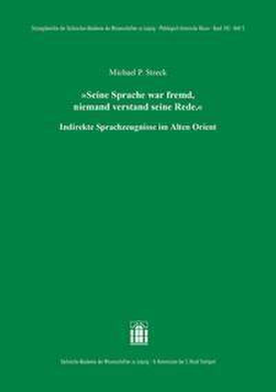 ’Seine Sprache war fremd, niemand verstand seine Rede.’