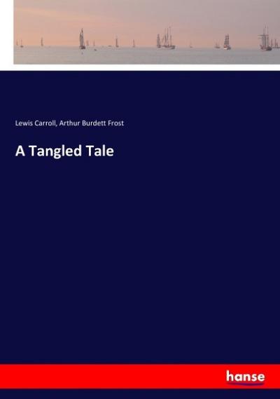 A Tangled Tale