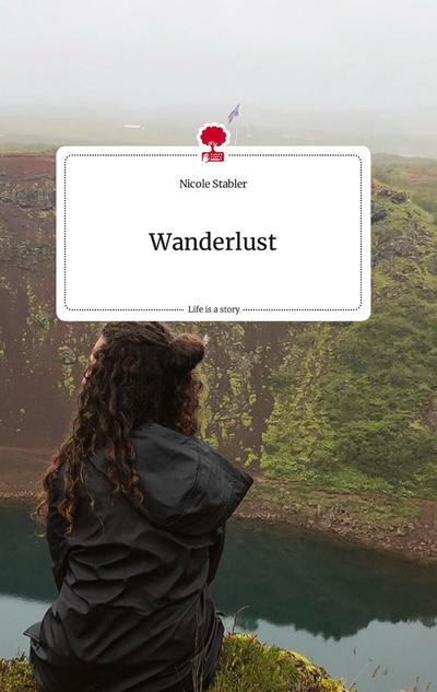 Wanderlust. Life is a Story - story.one
