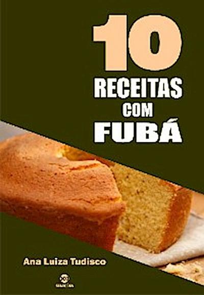 10 Receitas com fubá