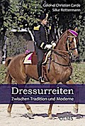 Dressurreiten - Zwischen Tradition und Moderne
