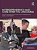 Interdependency and Care over the Lifecourse