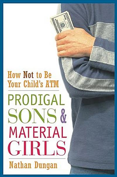 Prodigal Sons and Material Girls