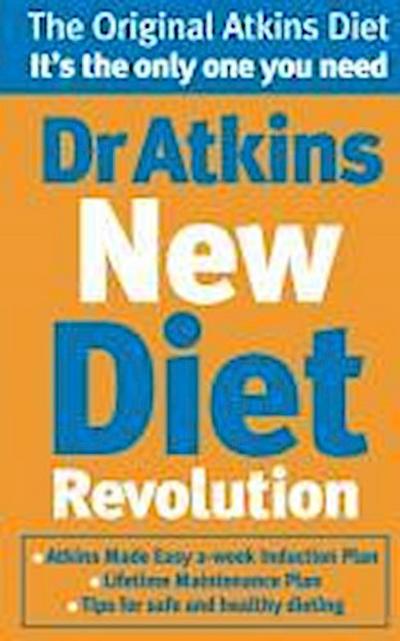 Dr Atkins New Diet Revolution
