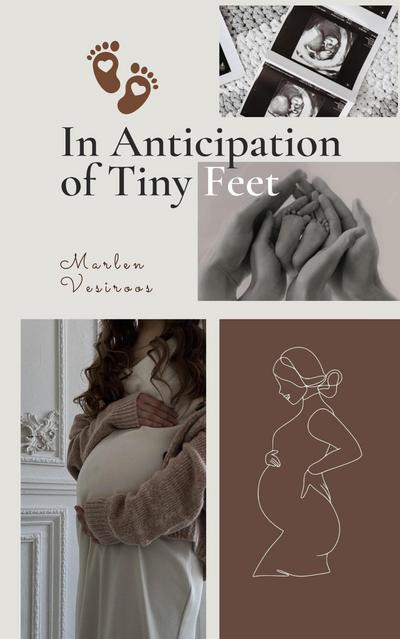 In Anticipation of Tiny Feet