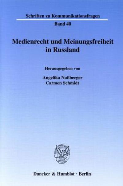 Medienrecht und Meinungsfreiheit in Russland.