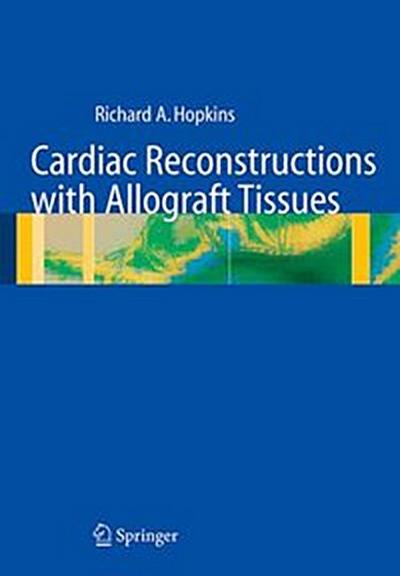 Cardiac Reconstructions with Allograft Tissues