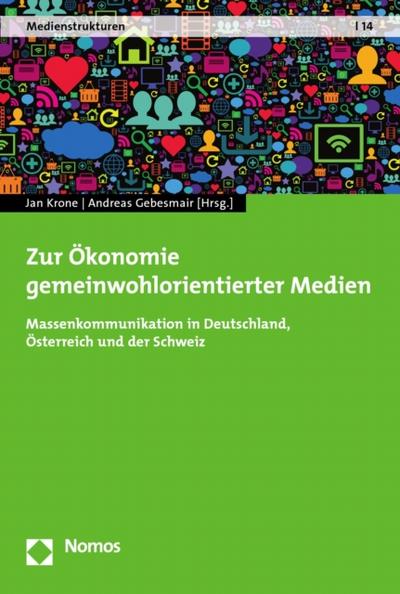 Zur Ökonomie gemeinwohlorientierter Medien