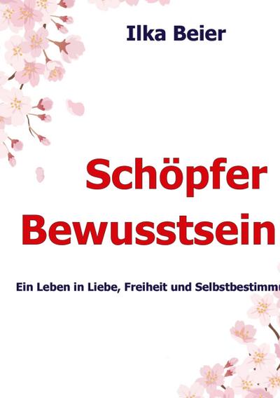 Schöpferbewusstsein - die neue Zeit ist da!