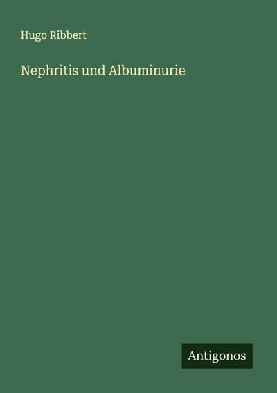 Nephritis und Albuminurie