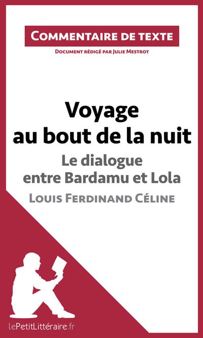 Voyage au bout de la nuit, Le dialogue entre Bardamu et Lola, Louis-Ferdinand Céline