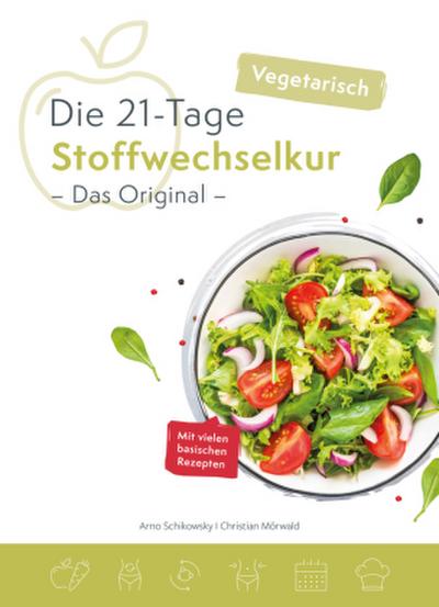 Die 21-Tage Stoffwechselkur - Das Original - vegetarisch